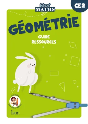 Mouv' Maths - Cahier de géométrie CE2 - Guide ressources - Ed. 2023