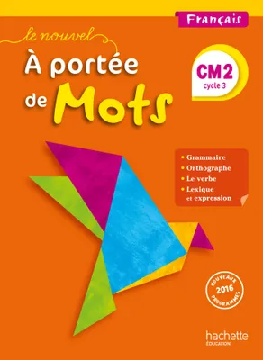 Le Nouvel A portée de mots - Français CM2 , Livre élève