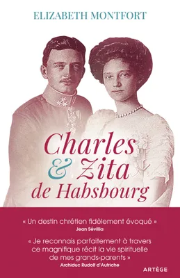 Charles et Zita de Habsbourg, Itinéraire spirituel d'un couple