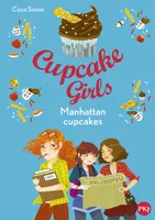 16, Cupcake Girls - tome 16 Manhattan cupcakes