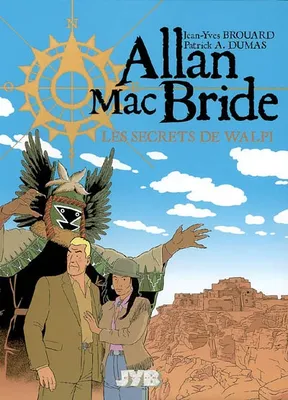 Allan Mac Bride, 2, Allan MacBride T02, Les secrets de Walpi