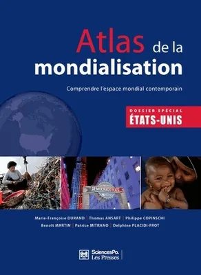 Atlas de la mondialisation, Comprendre l'espace mondial contemporain - Dossier spécial États-Unis