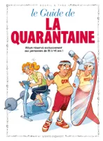 6, Les Guides en BD - Tome 06, La Quarantaine