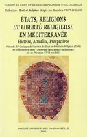 États, religions et liberté religieuse en Méditerranée, histoire, actualité, prospectives