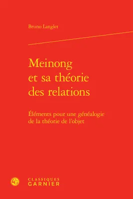 Meinong et sa théorie des relations, Éléments pour une généalogie de la théorie de l'objet