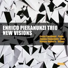 New Visions / Enrico Pieranunzi Trio