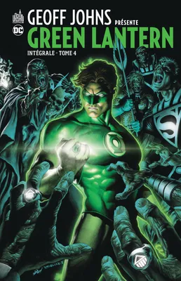 4, Geoff John présente Green Lantern Intégrale - Tome 4