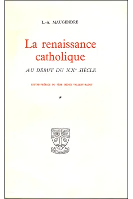 Collection - La renaissance catholique - Au début du XXe siècle