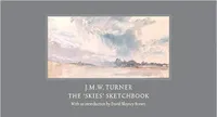 J.M.W Turner The Skies Sketchbook /anglais