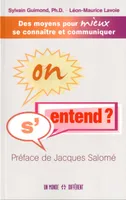On s'entend ?