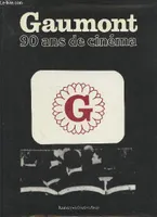 Gaumont 90 ans de cinéma