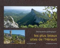 Les plus beaux sites de l'Hérault, découverte géologique, les plus beaux sites de l'Hérault