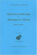 Illusion de la dialectique et dialectique de l'illusion, Platon, Plotin.