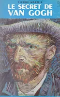 Le secret de Van Gogh