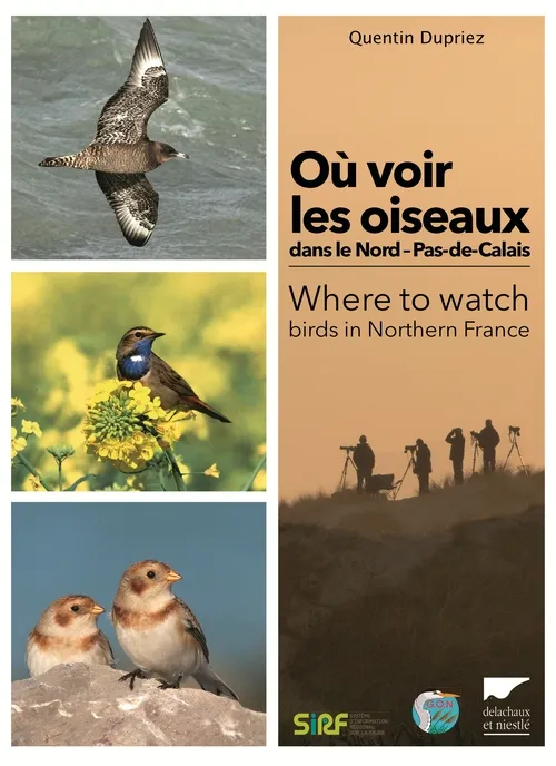 Livres Écologie et nature Nature Faune Où voir les oiseaux dans le Nord   Pas-de-Calais, Where to watch birds in Northern France Quentin Dupriez