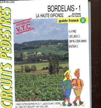 Circuits pédestres, Bordelais., 1, La haute Gironde, Bordelais - 1 : La haute Gironde (Collection 