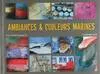 Ambiances & couleurs marines - photographies et textes poétiques, photographies et textes poétiques