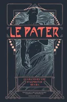 Le Pater : le grand oeuvre d'Alphonse Mucha
