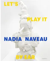 Nadia Naveau Let's Play It By Ear /anglais/nEerlandais