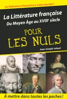 Littérature française tome 1 poche Pour les nuls, du Moyen âge au XVIIIe siècle