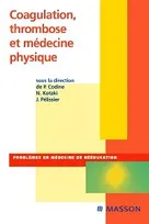 Coagulation, thrombose et médecine physique, Simon 2005