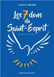Les 7 dons du Saint-Esprit (nouvelle édition), Nouvelle édition