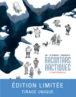 Racontars Arctiques - L'intégrale, Edition Collector