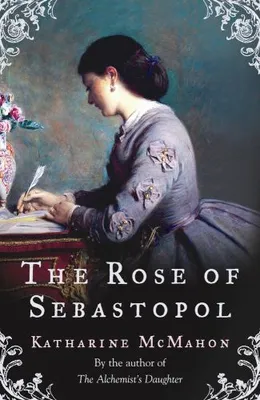 The Rose Of Sebastopol, A Richard and Judy Book Club Choice