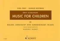 Vol. 3, Music for Children, Major: Dominant and Subdominant Triads. Vol. 3. voice, recorder and percussion. Partition vocale/chorale et instrumentale.
