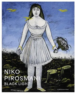 Niko Pirosmani: Black Light /anglais