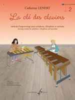 La clé des claviers, Méthode d'apprentissage pour xylophone, vibraphone et marimba