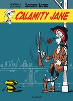 Lucky Luke - Tome 30 - CALAMITY JANE, Volume 30, Calamity Jane