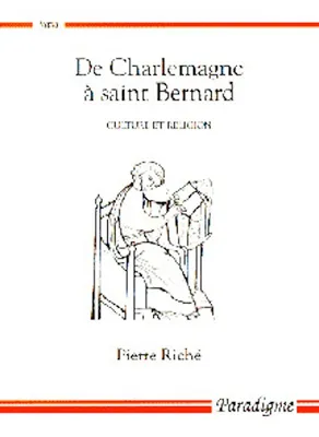 De Charlemagne à saint Bernard