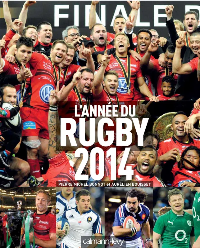 Livres Loisirs Sports L année du rugby 2014 - nº42 Pierre-Michel Bonnot, Aurélien Bouisset