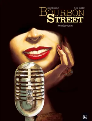 2, Bourbon Street - vol. 02/2, Tournée d'adieu
