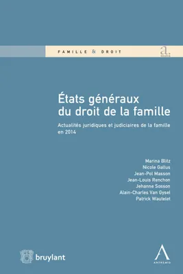 États généraux du droit de la famille, Actualités juridiques et judiciaires de la famille en 2014