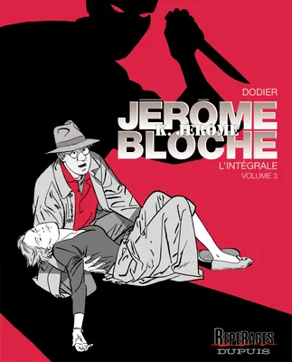 Volume 3, Jérôme K. Jérôme Bloche - L'intégrale n/b - Tome 3 - Jérôme K. Jérôme Bloche - L'Intégrale n/b, tome, l'intégrale