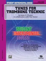Student Instr. Course: Tunes for Trombone Technic, Level III
