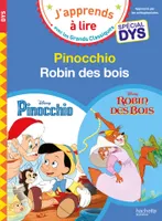 J'apprends à lire avec les grands classiques, Disney - Pinocchio / Robin des Bois Spécial DYS (dyslexie)