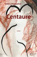 Centaure, roman