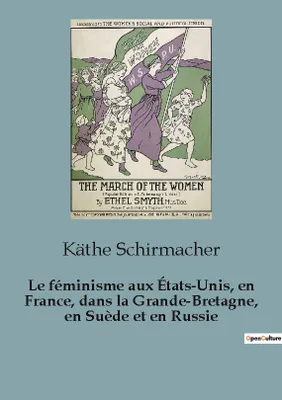 Le féminisme aux États-Unis, en France, dans la Grande-Bretagne, en Suède et en Russie, 87
