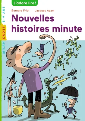 2, Histoires minute, Tome 02, Nouvelles histoires minute