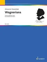 Wagneriana, Concert Fantasy. piano.