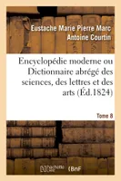 Encyclopédie moderne ou Dictionnaire abrégé des sciences, des lettres et des arts