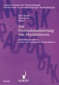 Zur Professionalisierung von Musiklehrern, Ausbildungsprobleme in den alten und neuen Bundesländern. Vol. 5.