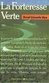 Livres Littérature et Essais littéraires Romans contemporains Francophones La Forteresse verte Errol Lincoln Uys