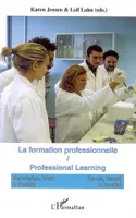 La formation professionnelle, Professional Learning - Vol 4 n° 3/2006
