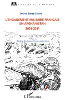 L'engagement militaire français en Afghanistan, 2001-2011