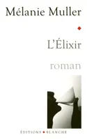 L'elixir, roman