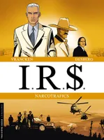 2, IRS / Narcotrafics, Volume 2, Narcotrafics, Blue ice, Narcocratie
